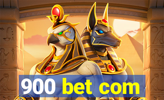 900 bet com